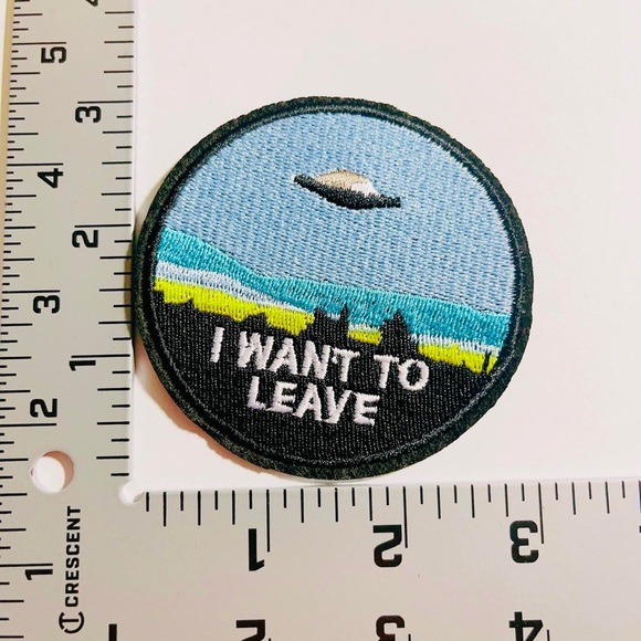 5/$15-NWT Iron On Embroidered Patch-I Want to Leave-Escape-UFO-Spaceship - Picture 2 of 3